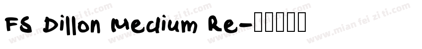 FS Dillon Medium Re字体转换